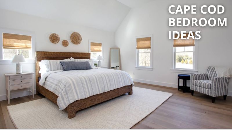 Cape Cod Bedroom Ideas: Embrace Coastal Charm